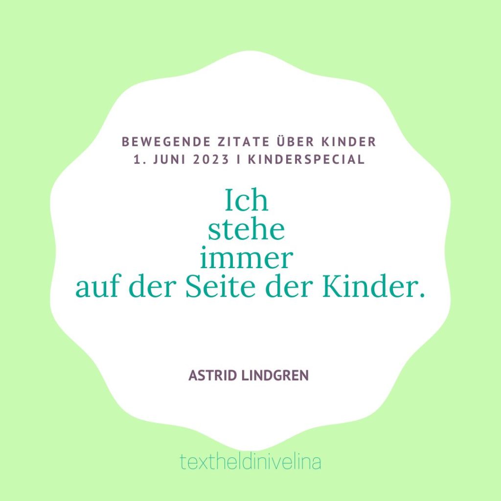 Zitat über Kinder von Astrid Lindgren